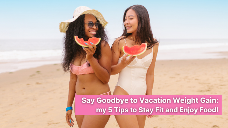 How to avoid vacation weight gain