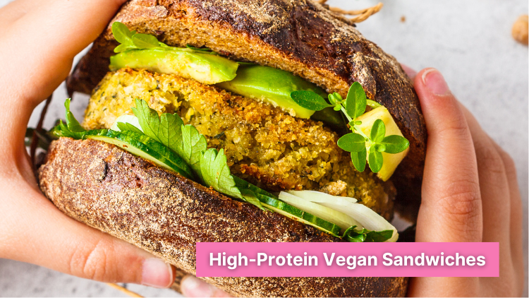 high-protein vegan sandwiches