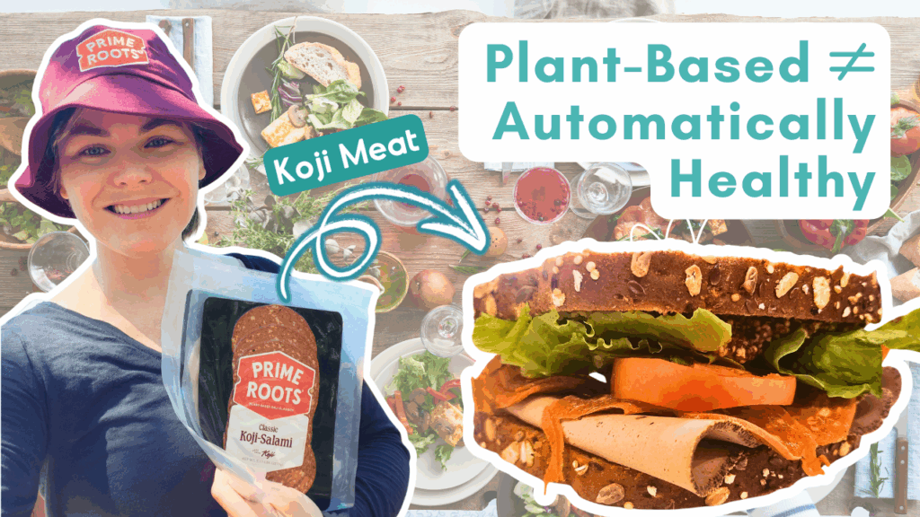 plant-based does not automatically equal healthy